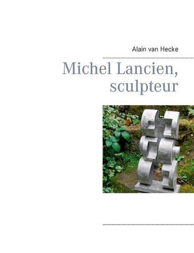 Download Michel Lancien, sculpteur Download Michel Lancien, sculpteur