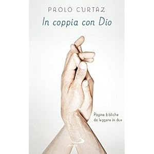 In coppia con Dio. Pagine bibliche da leggere in due