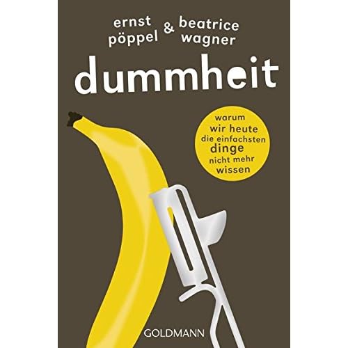 [PDF] Dummheit: Warum wir heute die einfachsten Dinge nicht mehr wissen KOSTENLOS DOWNLOAD