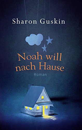 Download Noah will nach Hause: Roman Download Noah will nach Hause: Roman