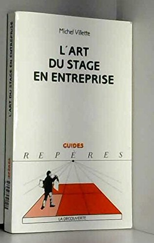Télécharger L'art du stage en entreprise PDF