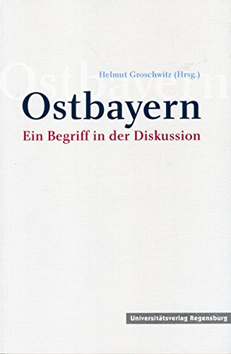 Ostbayern: Ein Begriff in der Diskussion
