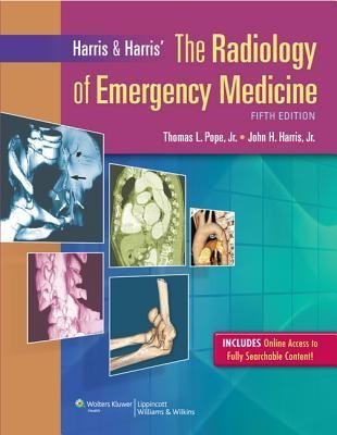 [(Harris & Harris' the Radiology of Emergency Medicine)] [Author: Thomas Lee Pope] published on (October, 2012)