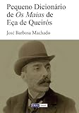 Image de Pequeno Dicionário de Os Maias de Eça de Queirós (Portuguese Edition)