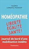 Homéopathie : Liberté Egalité Santé ! by 