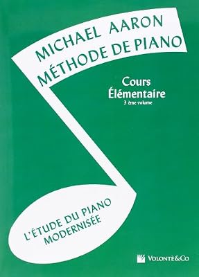 Volonte Publications Méthode de Piano - Cours Elementaire Volume 3