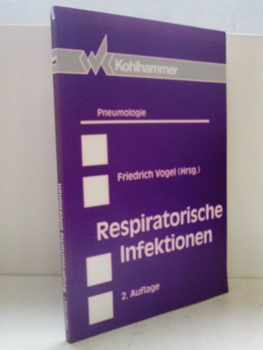 Pneumologie - Respiratorische Infektionen [Kohlhammer 1996 2. Auflage ]