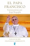 Image de El Papa Francisco. Conversaciones con Jorge Bergoglio (B de Books)