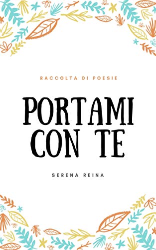 Serena Reina – Portami con te (2019)