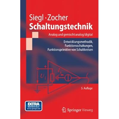 [PDF] Download Schaltungstechnik - Analog und gemischt analog/digital: Entwicklungsmethodik, Funktionsschaltungen, Funktionsprimitive von Schaltkreisen (Springer-Lehrbuch) Kostenlos