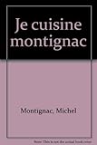Je cuisine Montignac