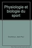 Physiologie et biologie du sport