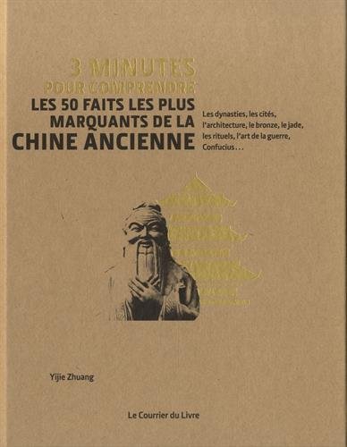 couverture de : Les 50 faits les plus marquants de la Chine ancienne