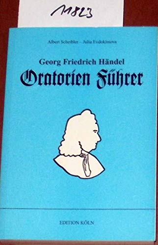 Georg Friedrich Händel. Oratorienführer