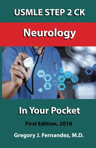 USMLE STEP 2 CK Neurology In Your Pocket: Neurology: Volume 1 (USMLE STEP 2 CK In Your Pocket) USMLE STEP 2 CK Neurology In Your Pocket: Neurology: Volume 1 (USMLE STEP 2 CK In Your Pocket)