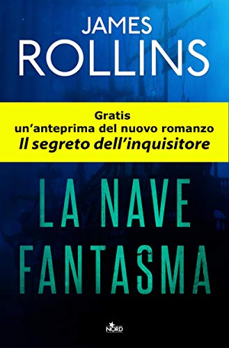 La nave fantasma: Un racconto della Sigma Force in esclusiva ebook libro