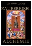 Image de Alchemie oder die Kunst, den Stein der Weisen herzustellen, der die Kraft besitzt, alle Kr