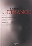 Le livre de l'étrange : Les phénomènes de perception, Parapsychologie et paranormal, Expériences de mort imminente (NDE), Crop Circles