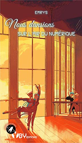 Télécharger Nous dansions sur l'air du numérique livre En ligne