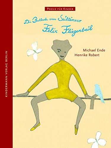 Die Ballade vom Seiltänzer Felix Fliegenbeil (Poesie für Kinder)