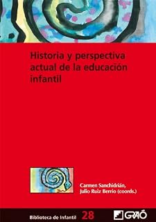 Historia y perspectiva actual de la educación infantil: 028