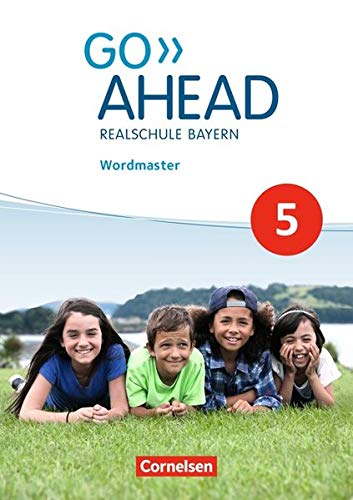 Go Ahead - Realschulen Bayern - Neue Ausgabe: 5. Jahrgangsstufe - Wordmaster