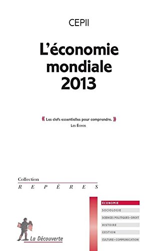 ECONOMIE MONDIALE 2013 ECONOMIE MONDIALE 2013