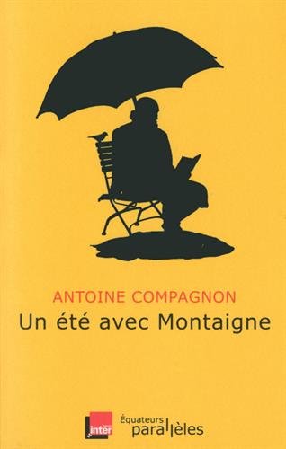 Télécharger Un été avec Montaigne gratuit