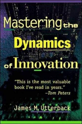 Mastering the Dynamics of Innovation: How Companies Can Seize Opportunities in the Face of Technological Change
