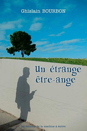 Un Étrange Être-Ange Un Étrange Être-Ange