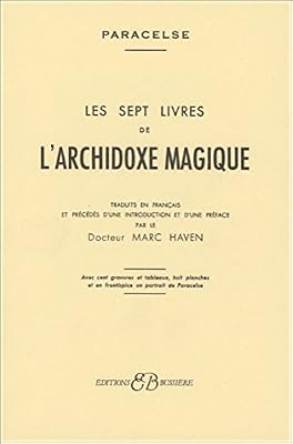 Bussière les sept livres de l´archidoxe magique