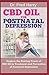 Produktbild CBD OIL FOR POSTNATAL DEPRESSION: Explore the Healing Power of CBD Oil in the Treatment and Prevention of Postnatal Depression