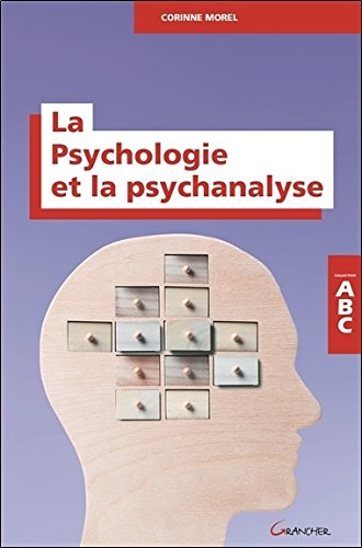 Download ABC de la psychologie et de la psychanalyse Download ABC de la psychologie et de la psychanalyse