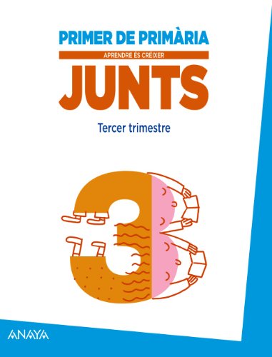 Aprendre és créixer junts 1r Tercer trimestre