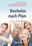 Image de Bachelor nach Plan. Dein Weg ins Studium: Studienwahl, Bewerbung, Einstieg, Finanzierung, Wohnungssu