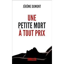 Une petite mort Ã  tout prix