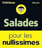 Salades pour les nullissimes
