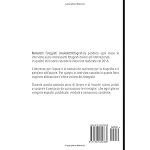 Maledetti Fotografi: Tutte Le Interviste Del 2015