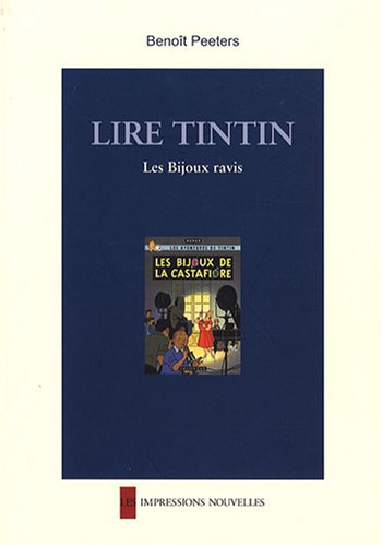 Lire Tintin : Les Bijoux ravis Lire Tintin : Les Bijoux ravis