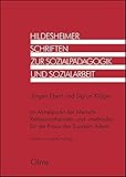 Im Mittelpunkt der Mensch - Reflexionstheorien und -methoden für die Praxis der Sozialen Arbeit (Hildesheimer Schriften zur Sozialpädagogik und Sozialarbeit) by 