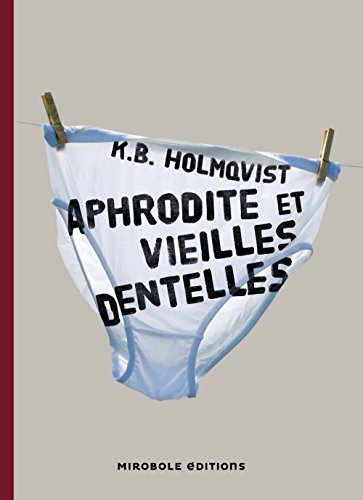 couverture de : Aphrodite et vieilles dentelles