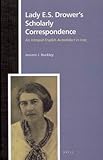 Image de Lady E. S. Drower's Scholarly Correspondence: An Intrepid English Autodidact in Iraq