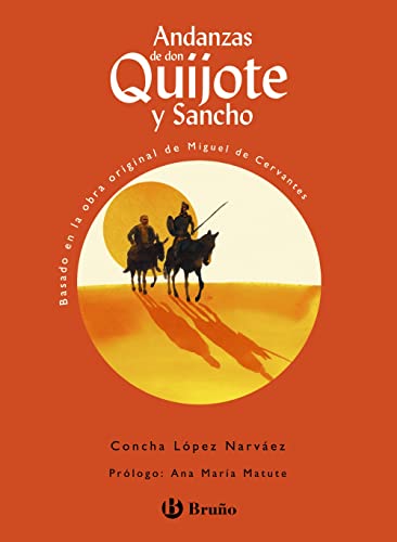 Andanzas de Don Quijote y Sancho (Castellano - A PARTIR DE 10 AÑOS - ANDANZAS)