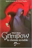 Grimpow Le chemin invisible