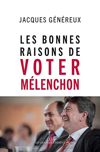 Les bonnes raisons de voter Mélenchon Les bonnes raisons de voter Mélenchon