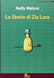 Le storie di zia Lara