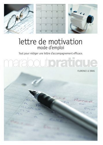 Lettre de motivation mode d'emploi