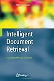 Image de Intelligent Document Retrieval: Exploiting Markup Structure: 17 (The Information Retrieval Series)