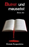 Cover zum Buch Blutrot und mausetot