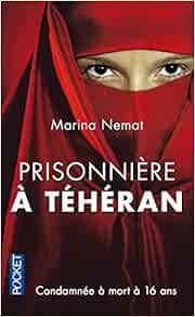 couverture de : Prisonni&egrave;re &agrave; T&eacute;h&eacute;ran